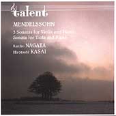 Mendelssohn: Sonatas for Violin & Piano, etc / Kasai, Nagata