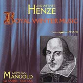 Henze: Royal Winter Music / Maximilian Mangold