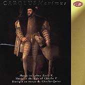 Carolus Maximus - Music in the Life of Charles V / Pomerium