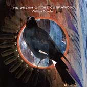 The Dream Of The Currawong