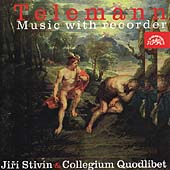 Telemann: Music with Recorder / Jiri Stivin, Quodlibet