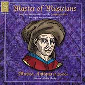 Master of Muscians - Songs and Instrumental Music of Josquin