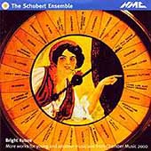 Bright Future -Chamber Music 2000 Project /Schubert Ensemble