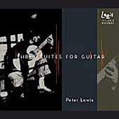 Lewis: Three Suites for Guitar / Peter Lewis