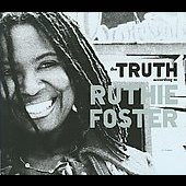 The Truth According to Ruthie Foster [Digipak]