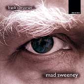 Corcoran: Mad Sweeney / Corcoran, Freivogel, NDR Ensemble