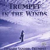 Trumpet in the Winds - Copland, Hindemith, et al / Sandor