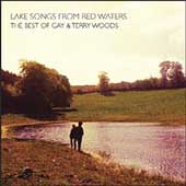 Lake Songs From Red Waters-the Best of Gay & Terry Woods