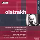 Shostakovich, Ysaye / Oistrakh, Rozhdestevensky, Svetlanov