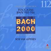 Bach 2000 Vol 112 - Toccatas BWV 910-916 / Bob van Asperen