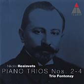 Roslavets: Piano Trios nos 2-4 / Trio Fontenay