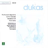 Dukas: The Sorcerer's Apprentice, La Peri, Symphony etc / Jordan et al
