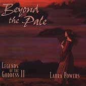 Beyond The Pale: Legends Of The Goddess II