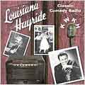 Louisiana Hayride: Classic Comedy Radio