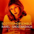 Ravel, Shostakovich - Arrangements / Scottish Ensemble