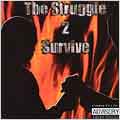 The Struggle 2 Survive [PA]