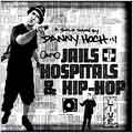 Jails, Hospitals & Hip-Hop