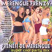 Merengue Frenzy: Super Cool Party Mix Vol. 2