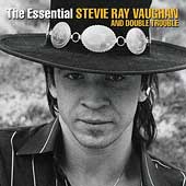 The Essential Stevie Ray Vaughan...