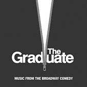 The Graduate: Music From The Broadway Comedy