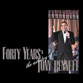 Forty Years: The Artistry of Tony Bennett [Box]