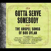 Gotta Serve Somebody:...Songs Of Bob Dylan