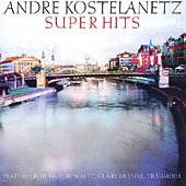 Andre Kostelanetz - Super Hits