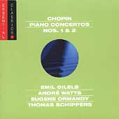 Chopin: Piano Concertos no 1 & 2 / Gilels, Watts, et al