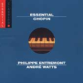 Essential Chopin / Philippe Entremont, Andre Watts, et al