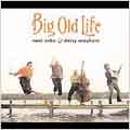 Big Old Life