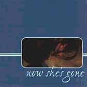 Now She's Gone