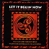 Let It Begin Now: Music From The Spiritual Dance
