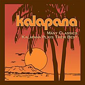Many Classics: Kalapana Plays