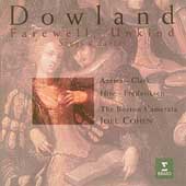Dowland: Farewell, Unkind / Joel Cohen, Boston Camerata