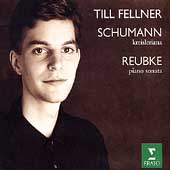 Schumann: Kreisleriana;  Reubke: Sonata / Till Fellner