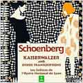 Schoenberg: Kaiserwalzer and other transcriptions