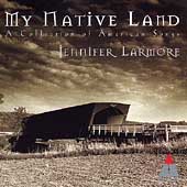 My Native Land / Jennifer Larmore, Antoine Palloc