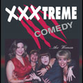 XxxTreme Comedy... The Women
