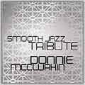 Donnie McClurkin Smooth Jazz Tribute