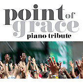 Point of Grace Piano Tribute