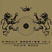 Circuit Grooves 10.1: Pride 2000
