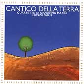 Cantico della Terra / Micrologus, Giovanna Marini Quartet