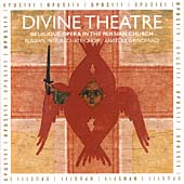 Divine Theatre - Religious Opera in the Russian Church