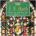 Bach: The Works for Organ Vol 6 / Kevin Bowyer