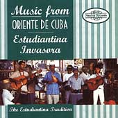 Music From Oriente De Cuba: The Estudiantina Tradition