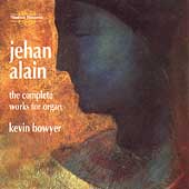 Alain: Complete Works for Organ