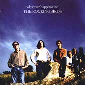 Whatever Happened To The Rockingbirds
