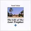 Life Of The Last Prophet