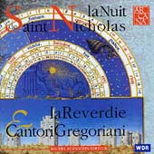 La Nuit de Saint Nicholas / La Reverdie, Cantori Gregoriani
