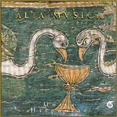 Unica Hispaniae - 13th Century Manuscripts / Alia Musica